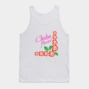 Chaba flower,Hibiscus flowers Tank Top